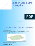 Equações do 2o Grau Completas e Incompletas