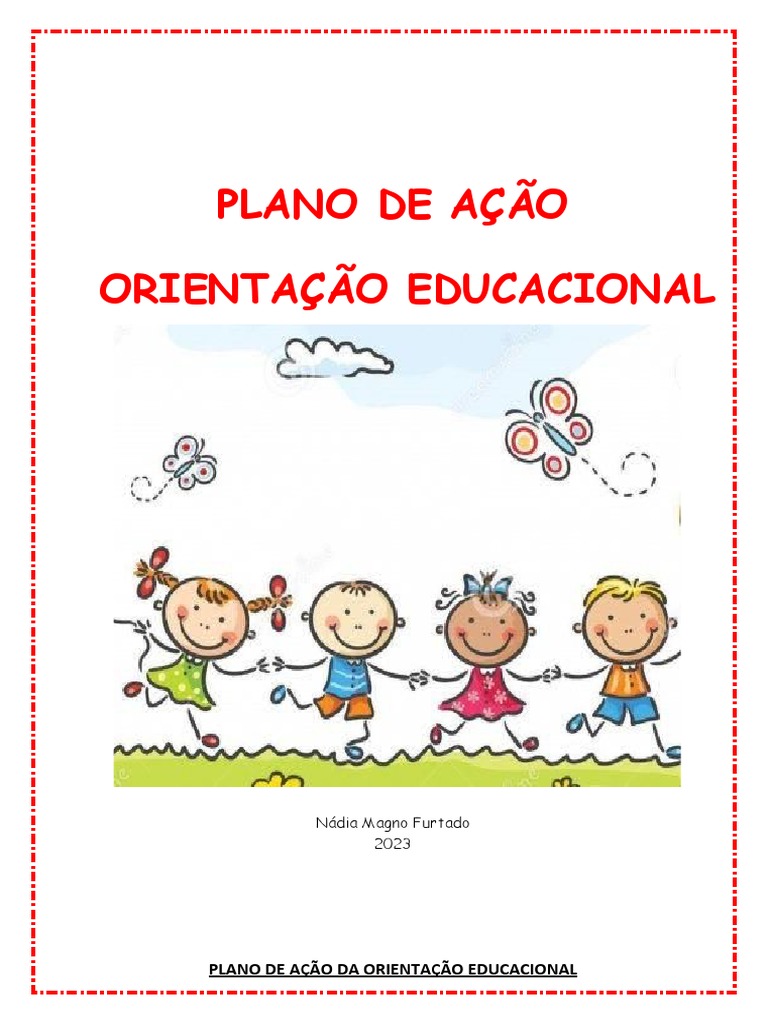 Plano de Ação Da Orientação Educacional | PDF | Família | Aprendizado