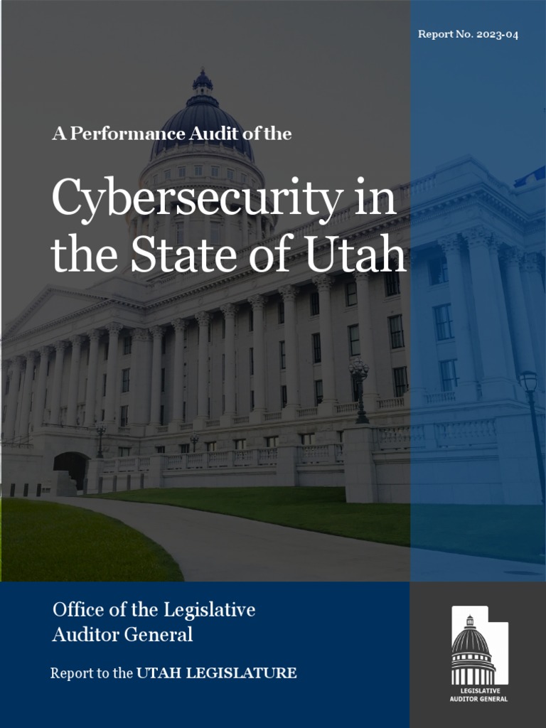 A Performance Audit of The Cybersecurity in The State of Utah-Report