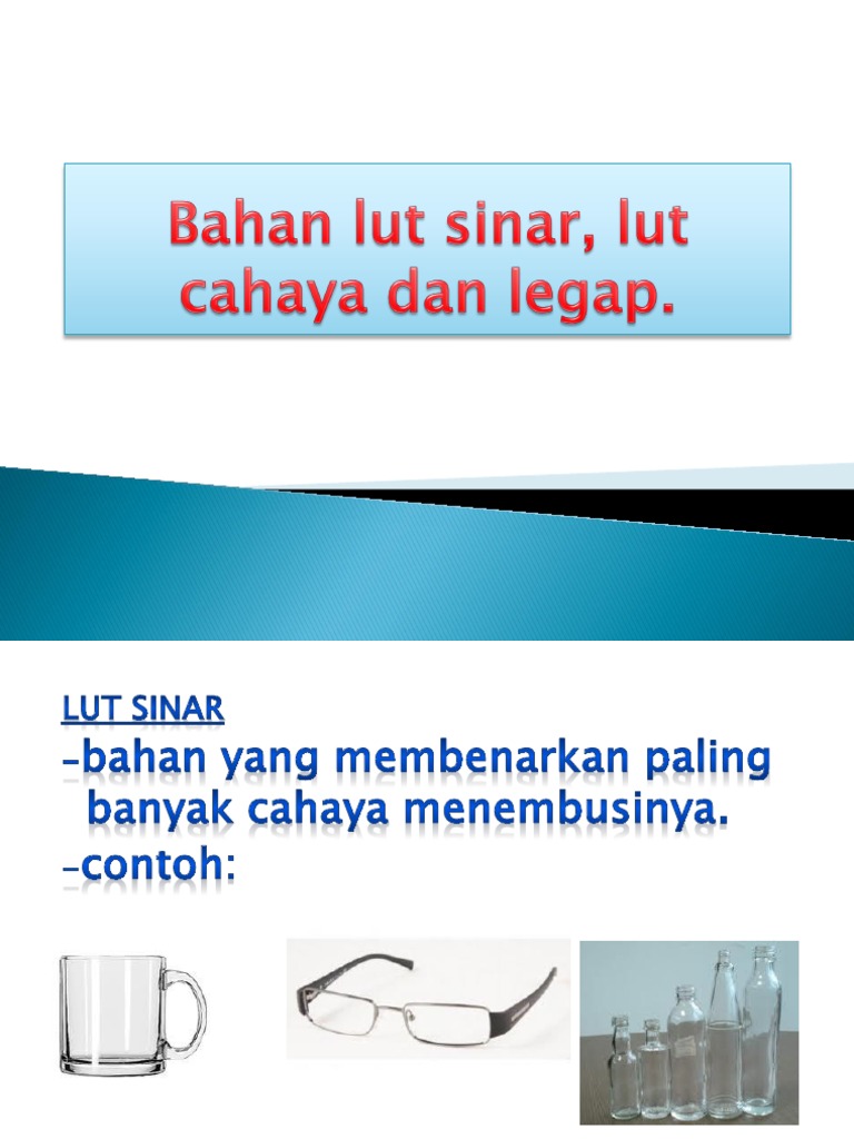 Bahan Lut Sinar Lut Cahaya Dan Legap Pdf