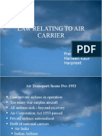 Law Relating To Air Carrier: Presented By: Harleen Kaur Harpreet Kukreja