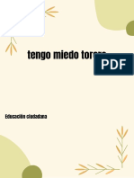 Tengo Miedo, Torero 2