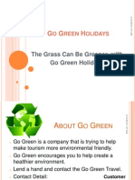 The Grass Can Be Greener With Go Green Holidays: O Reen Olidays