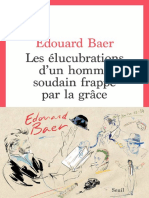 Les Élucubrations Dun Homme Soudain Frappé Par La Grâce (Édouard Baer (Baer Édouard) )