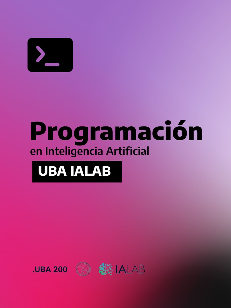 Uba Ia Lab - Programacion en Inteligencia Artificial 1 | PDF ...