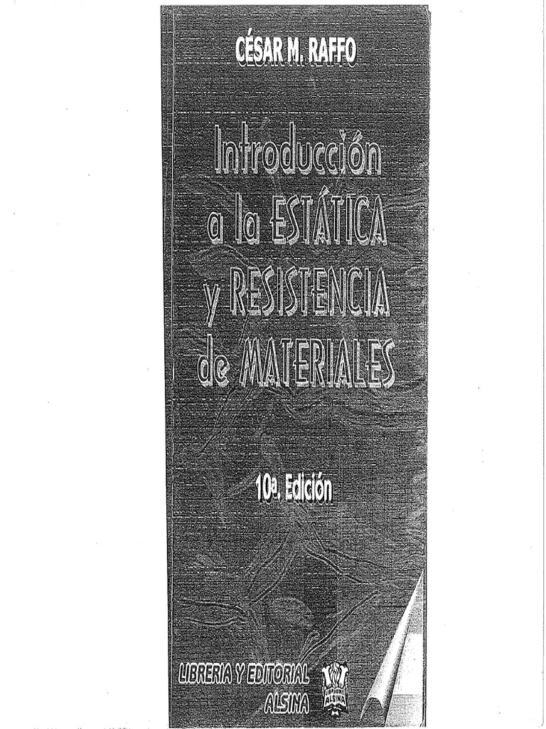 Introducción A La Estatica y Resistencia de Materiales - Cesar M. Raffo ...