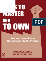 NESS, Immanuel AZZELLINI, Dario. Ours To Master and To Own, Workers Control From The Commune To The Present