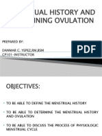 Menstrual History and Determining Ovulation: Prepared By: Danmar C. Yepez, RM, BSM Cp101-Instructor