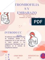 Trombofilias y Embarazo Medicina Fetal Seccion B, Dra. Carol Diaz Tania Melissa Romero Padilla