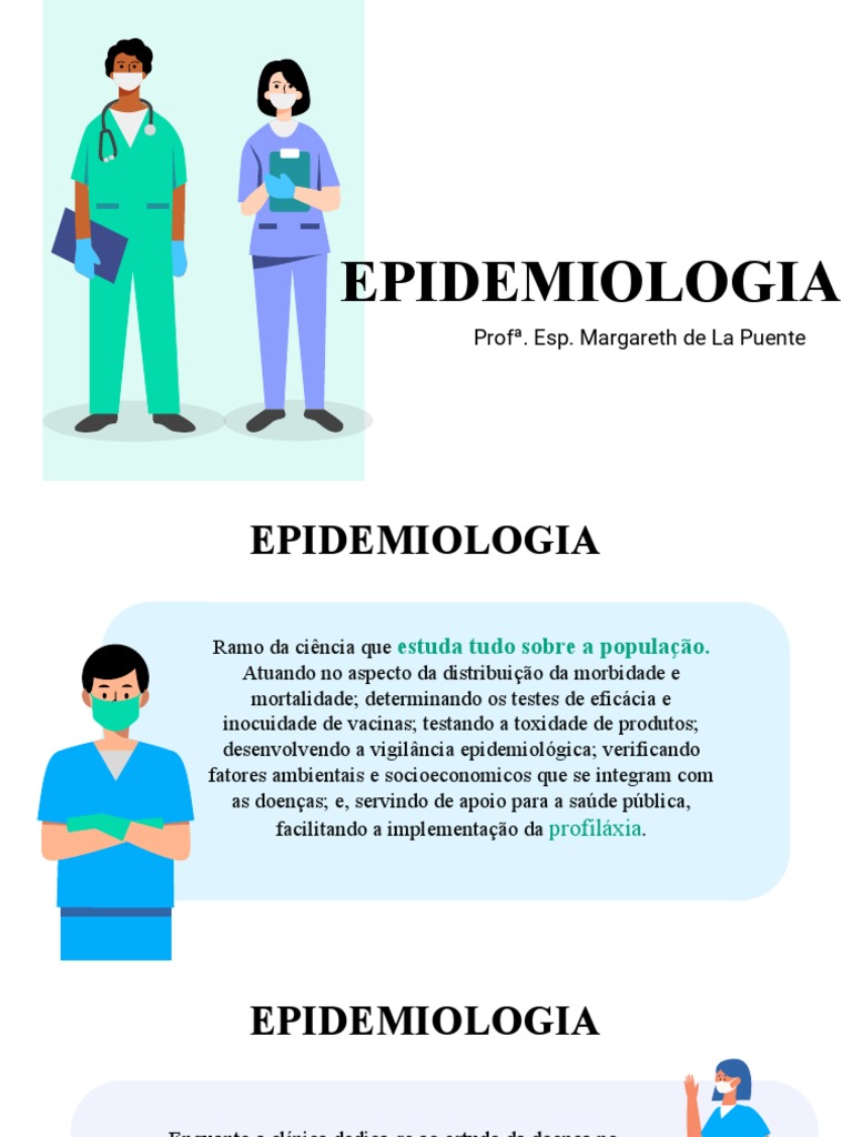 Vigilância Epidemiológica e o Uso da Epidemiologia