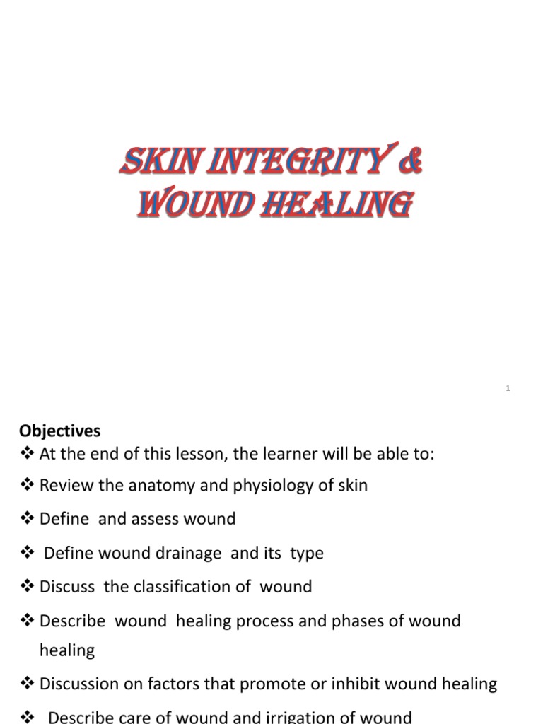 Skin Integrity and Wound Care | PDF | Wound Healing | Wound
