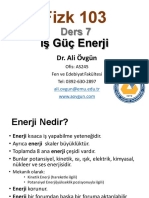Fizk 103 Ders 7 İş Güç Enerji Dr. Ali Övgün
