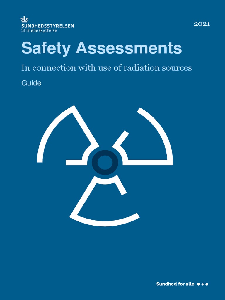 Safety Assessments in Connection With Use of Radiation Sources Guide
