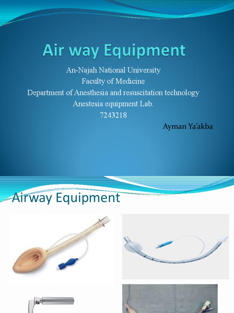 Airway Equipment Overview | PDF | Medical Specialties | Respiratory System