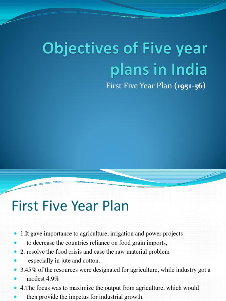 Objectives Of Five Year Plans In India Pdf Economic Growth Agriculture
