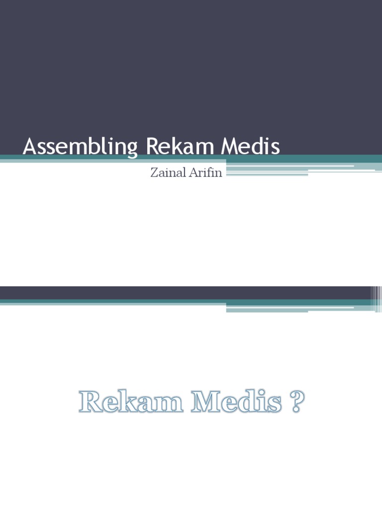 Assembling Rekam Medis | PDF | Patient | Medical Record