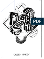 Friendshit by Queen Nakey