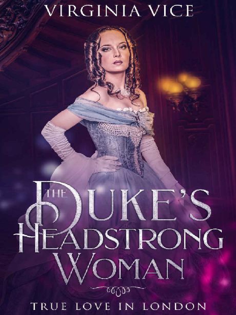 The Duke S Headstrong Woman TR Virginia Vice PDF