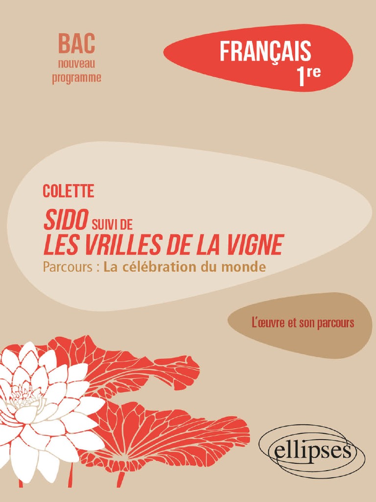 Sido Suivi de Les Vrilles de La Vigne Éditions Ellipses PDF