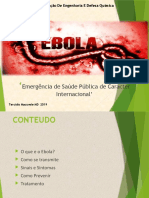 Virus Da Ebola. DR - Tercidio