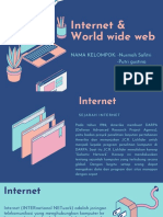 Internet & World Wide Web: NAMA KELOMPOK: - Nurmah Safitri - Putri Gustina - Gesty Oktadiansah - Rakha Alfarizi