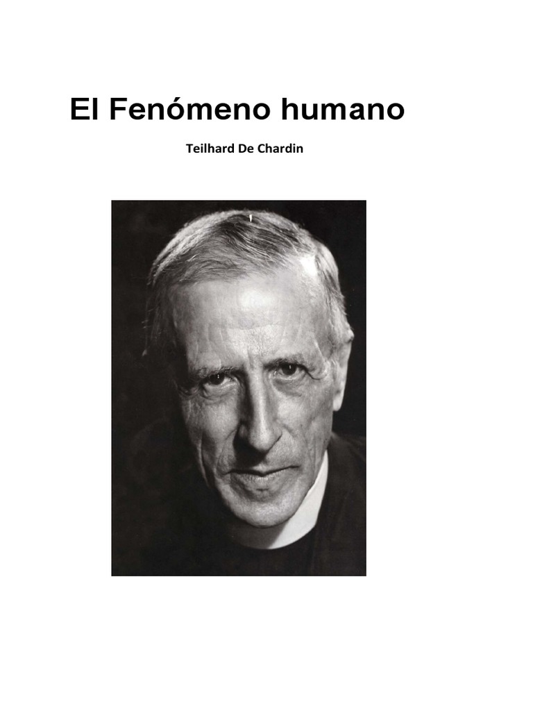 Teilhard de chardin el fen meno humano pdf importar universo