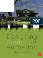 Designing Sound For Animation - Robin S. Beauchamp