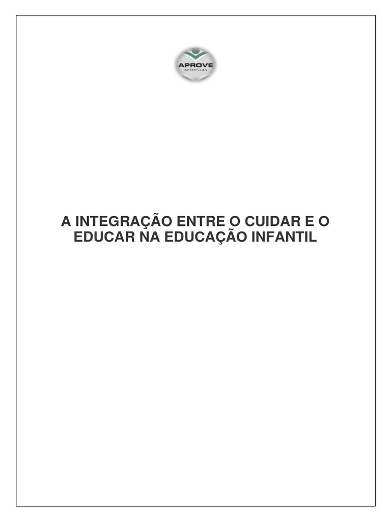 A Integração Entre o Cuidar e o Educar Na Educação Infantil | PDF | Pré ...