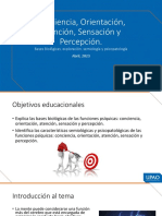 Clase 4. Bases Biológicas, Semiología y Psicopatología de Conciencia, Atención, Orientación, Sensación y Percepción