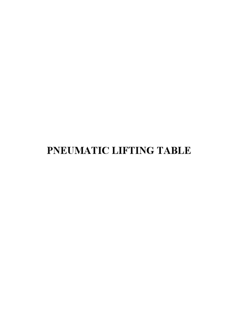 Pneumatic Lifting Table Overview | PDF | Piston | Valve