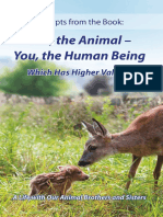 You The Animal, You The Human Being - Which Has Higher Values? Life With Our Animal Brothers and Sisters