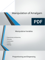 Manipulation of Amalgam