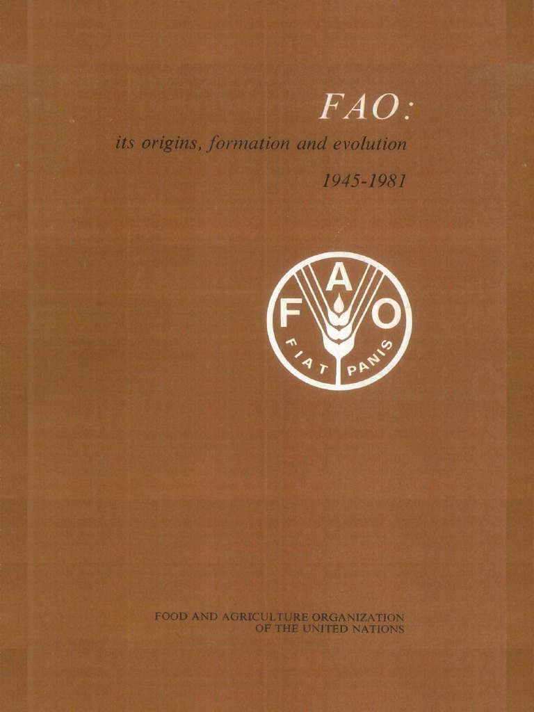 Phillips 1981 fao its origins formation and evolution 1945 1981