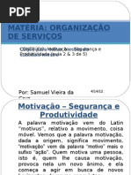 AULA 2 e 3 DE 5 - MOTIVAÇÃO SEGURANÇA E PRODUTIVIDADE