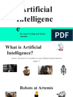 Artificial Intelligenc E: by Anna Fryling and Kayla Akombi