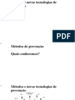 Métodos e Novas Tecnologias de Prevenção - Dra Annett