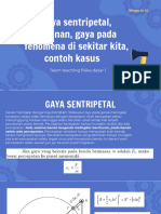 Gaya Sentripetal, Tekanan, Gaya Pada Fenomena Di Sekitar Kita, Contoh Kasus