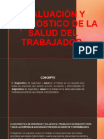 Evaluación y Diagnostico de La Salud Del Trabajador