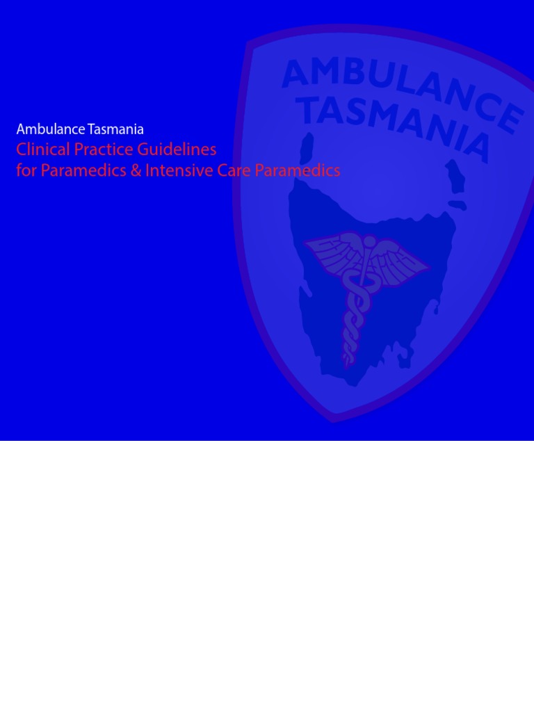A00 Ambulance Tasmania Clinical Practice Guidelines For Paramedics