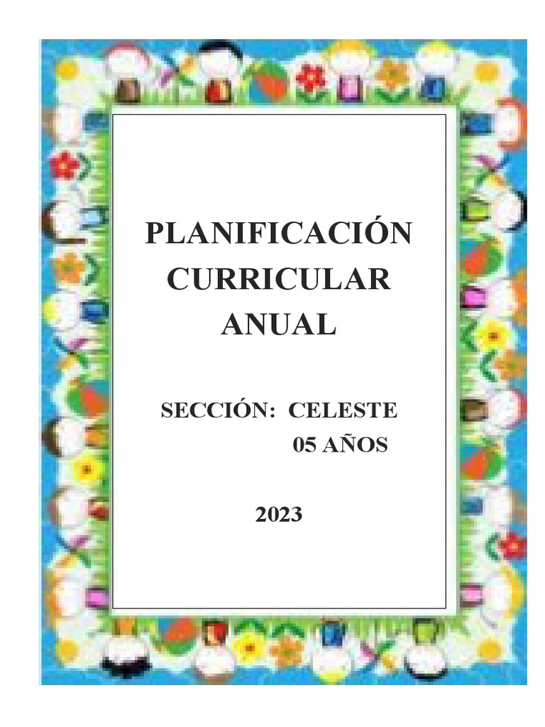 Plan Curricular Anual Inicial 2023 | PDF | Aprendizaje | Las emociones