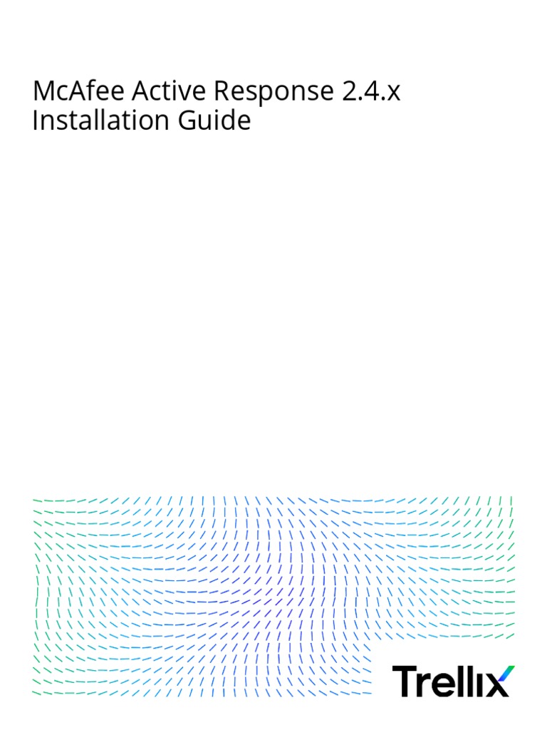 Mcafee Active Response 2.4.x Installation Guide 5-30-2023 | PDF
