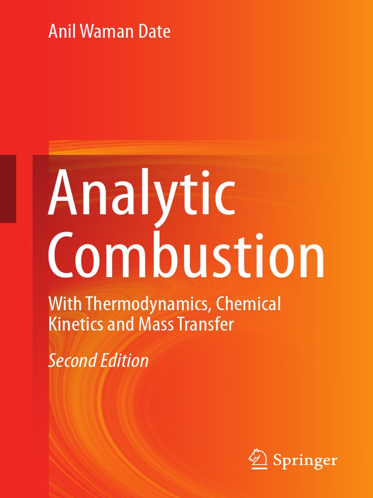 Analytic Combustion With Thermodynamics, Chemical and Mass
