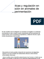 Pautas Éticas y Regulación en Investigación en Animales de Experimentación