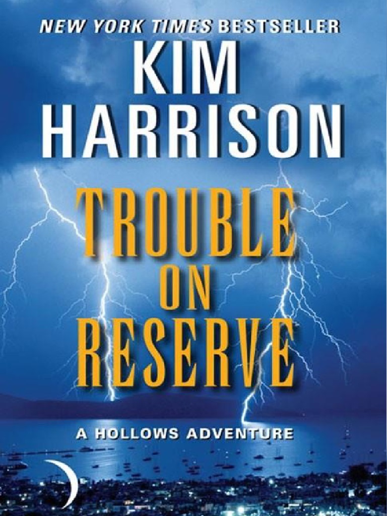 Harrison, Kim Rachel 10.2 Trouble On Reserve PDF