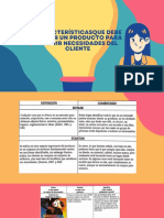 Característicasque Debe Poseer Un Producto para Cubrir Necesidades Del Cliente