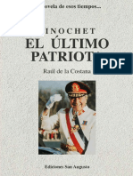 Pinochet, El Ultimo Patriota - Raúl de La Costana