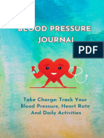 Blood Pressure Journal: Take Charge of Your Life: Monitor and Log Your Hypertension, Heart Rate and Daily Activities