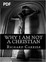 Why Im Not A Christian - Richard Carrier