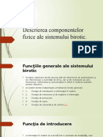 Descrierea Componentelor Fizice Ale Sistemului Birotic