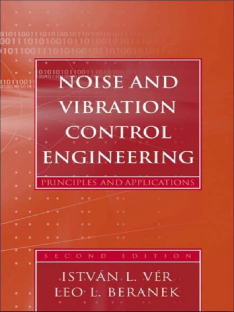 Noise and Vibration Control Engineering Principles and Applications